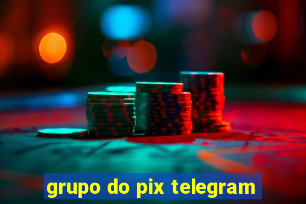 grupo do pix telegram